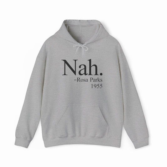 Nah Hoodie