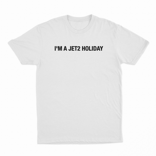 Illicit Shirts I'm A Jet2 Holiday T-Shirt