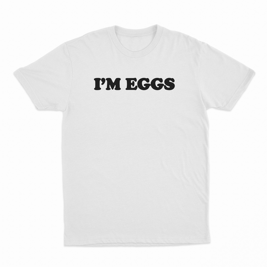 Illicit Shirts I'm Eggs T-Shirt