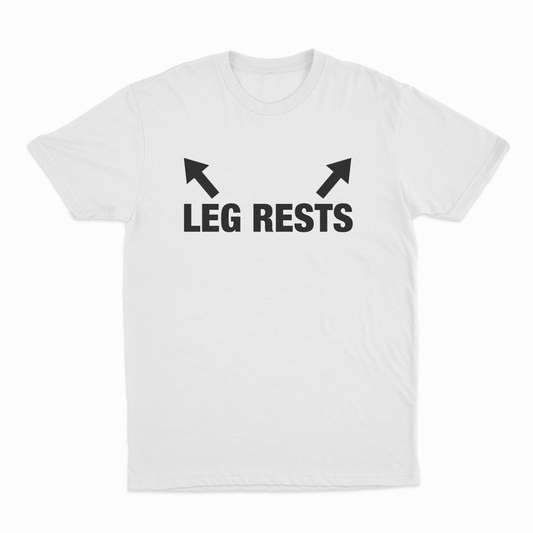 Illicit Shirts Leg Rests T-Shirt