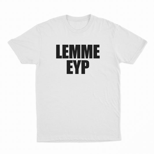 Illicit Shirts Lemme EYP T-Shirt