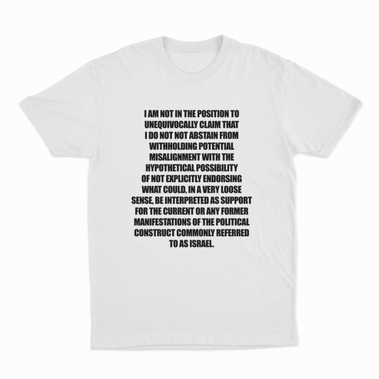 Illicit Shirts I Am Not In The Position T-Shirt