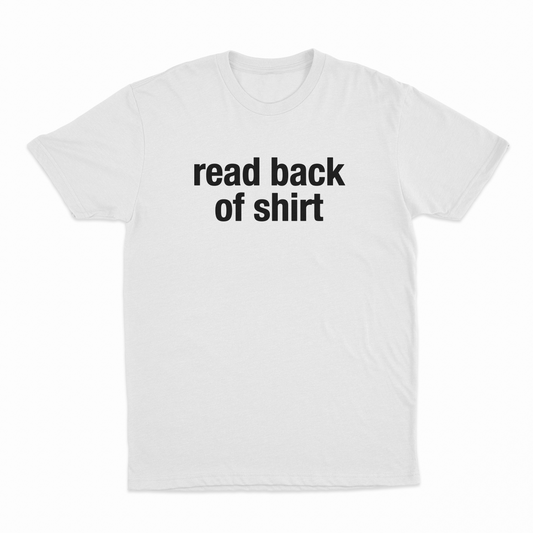 Illicit Shirts Read Back Of Shirt (Good Boy) T-Shirt