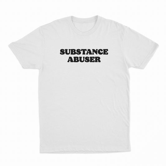 Illicit Shirts Substance Abuser T-Shirt