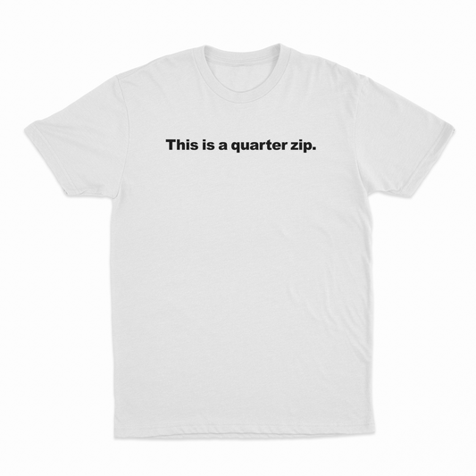 Illicit Shirts This Is A Quarter Zip T-Shirt