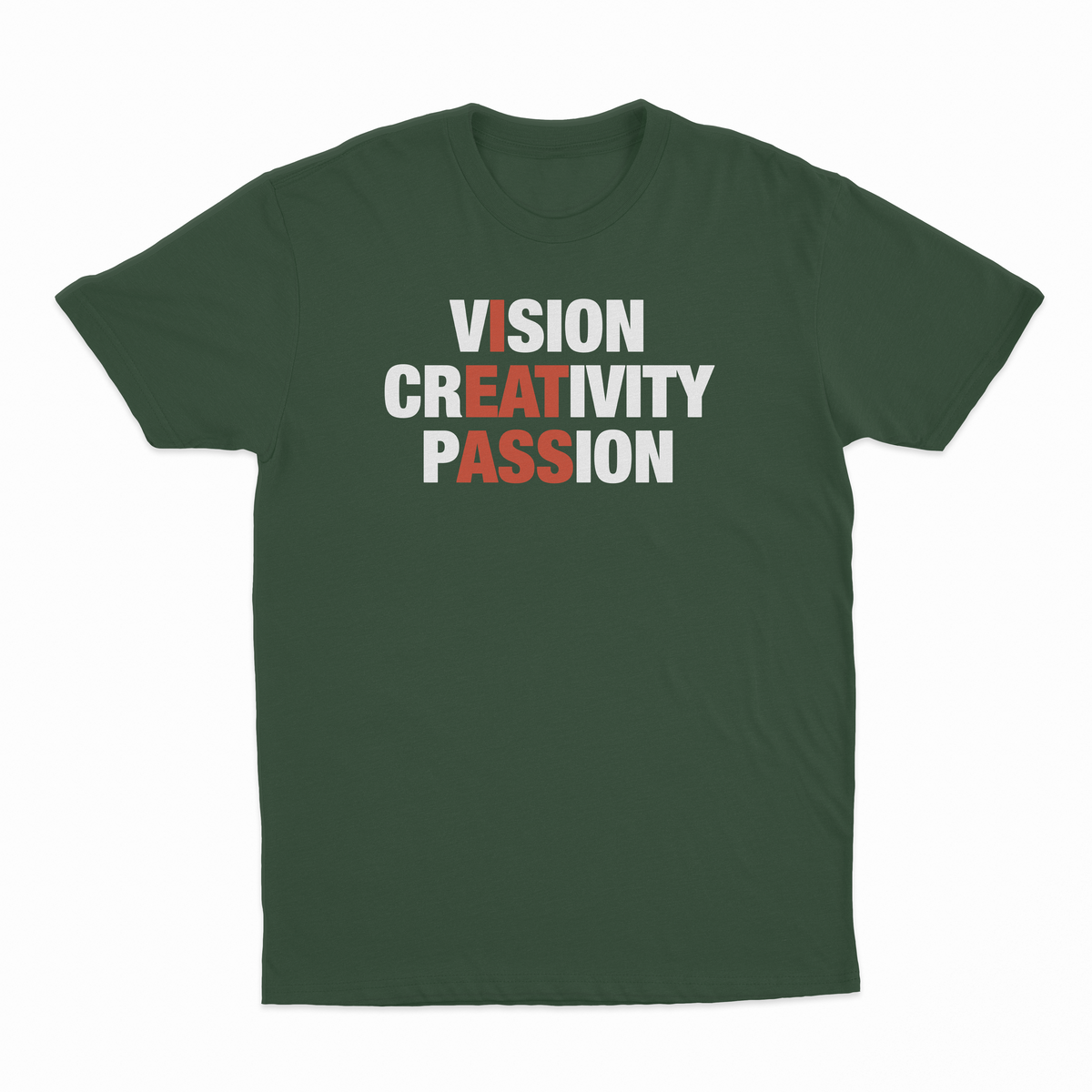 Vision Creativity Passion (I Eat Ass) T-Shirt