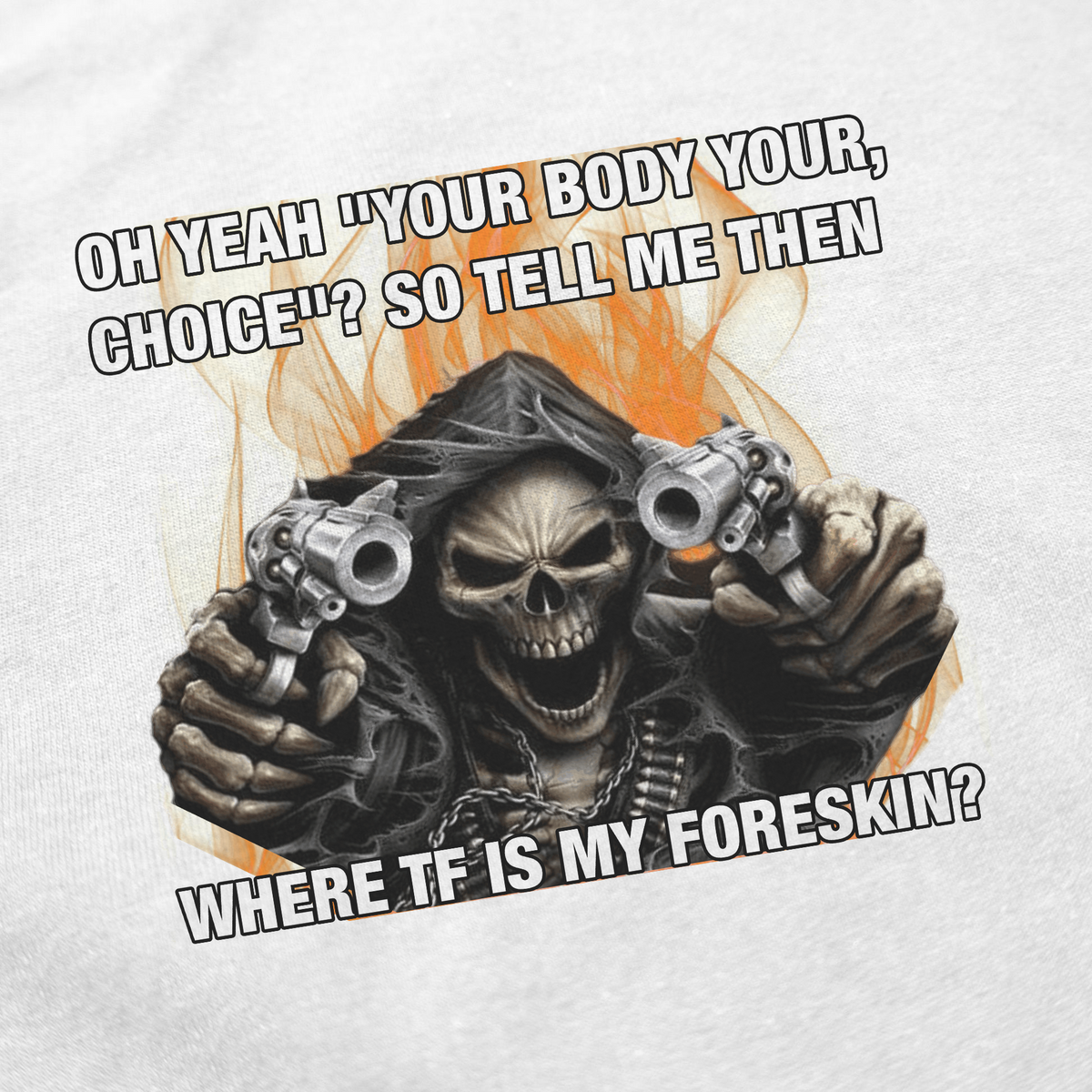 Where TF Is My Foreskin T-Shirt