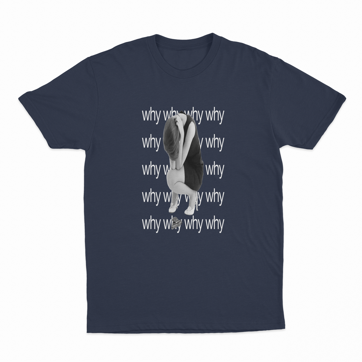 Why T-Shirt