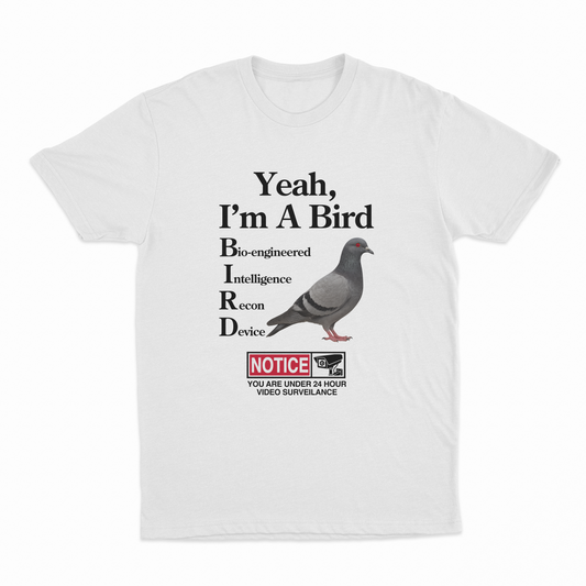 Illicit Shirts Yeah, I'm A Bird T-Shirt