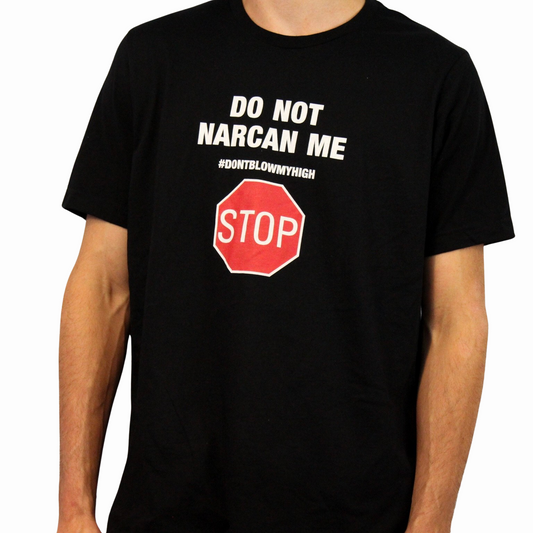 Illicit Shirts Do Not Narcan Me T-Shirt