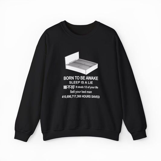 Illicit Shirts Born To Be Awake Crewneck