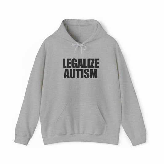 Illicit Shirts Legalize Autism Hoodie