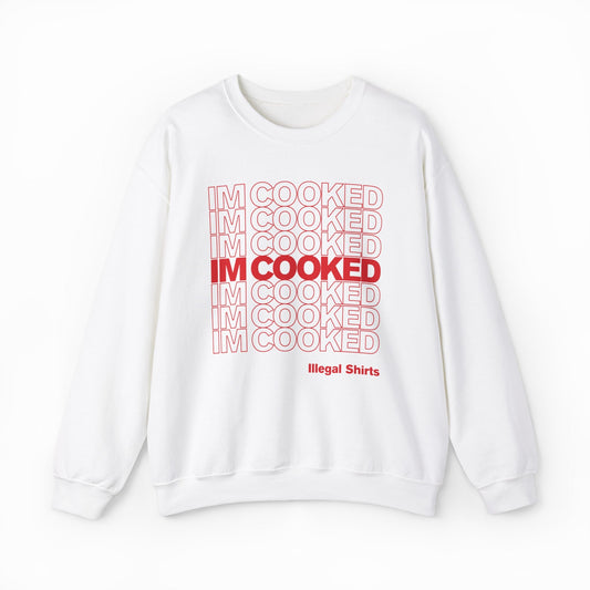 Illicit Shirts I'm Cooked Crewneck