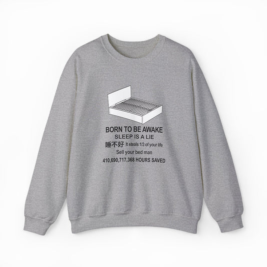 Illicit Shirts Born To Be Awake Crewneck