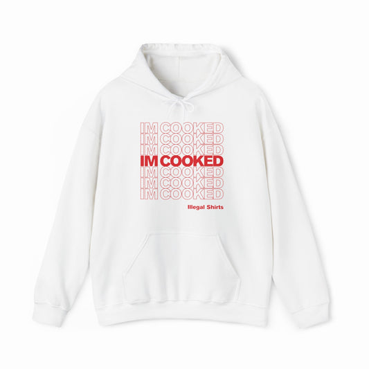 Illicit Shirts I'm Cooked Hoodie