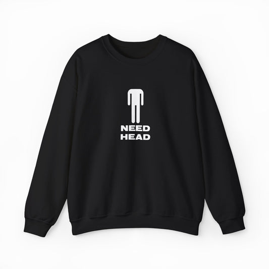 Illicit Shirts NEED HEAD Crewneck
