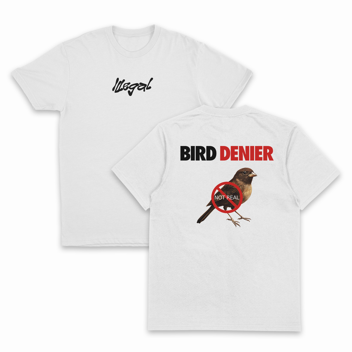 Bird Denier T-Shirt (Backprint)