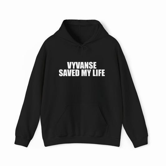 Illicit Shirts Vyvanse Saved My Life Hoodie