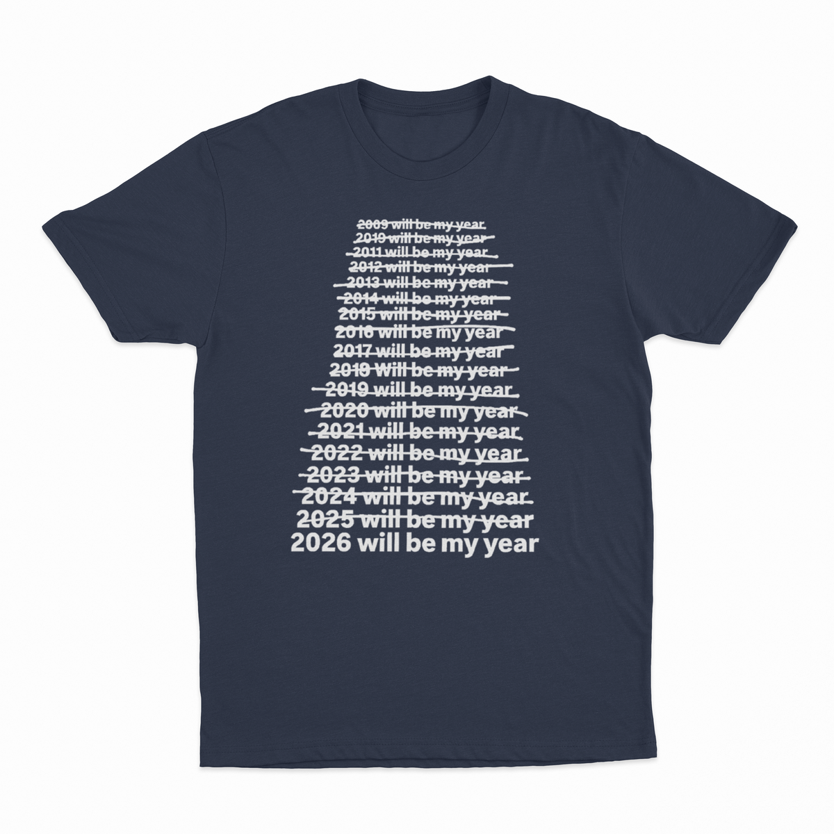 2026 Will Be My Year T-Shirt