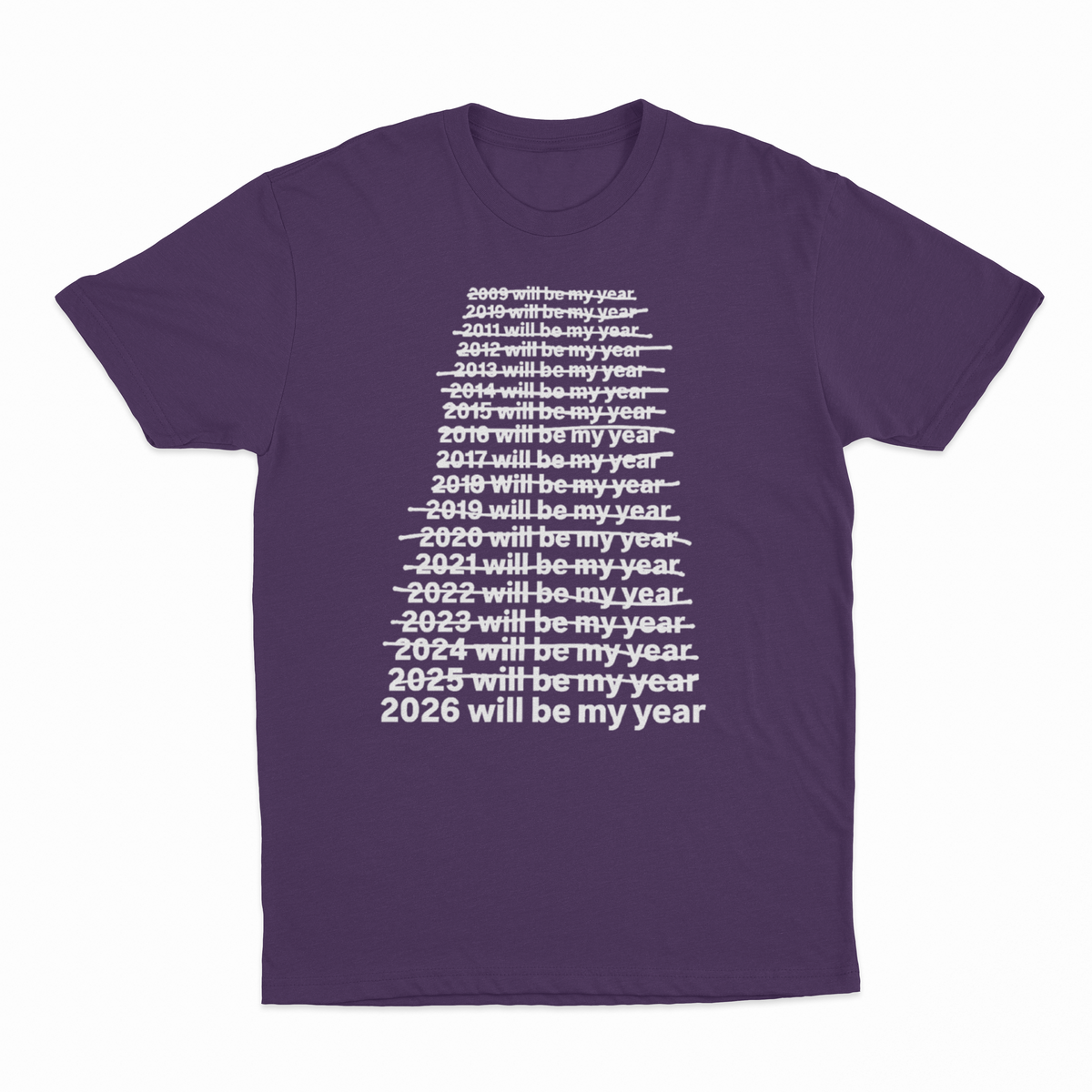 2026 Will Be My Year T-Shirt
