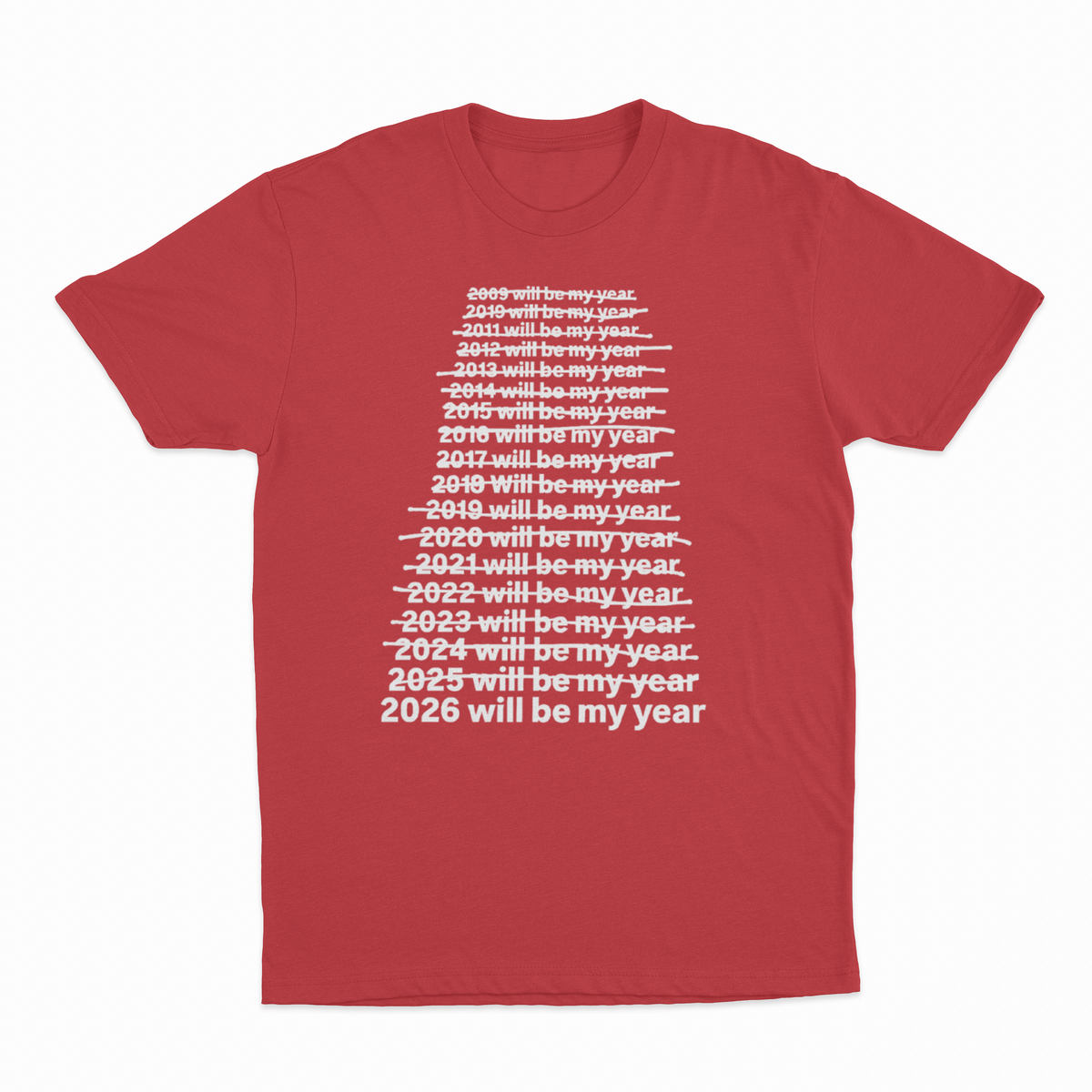 2026 Will Be My Year T-Shirt