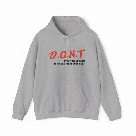 Illicit Shirts DONT Let Me Drink Milk Hoodie