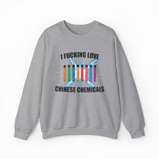 Illicit Shirts I Fucking Love Chinese Chemicals Crewneck