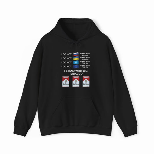 Illicit Shirts I Stand With Big Tabacco Hoodie