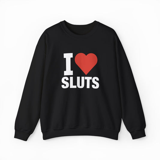 Illicit Shirts I Heart Sluts Crewneck