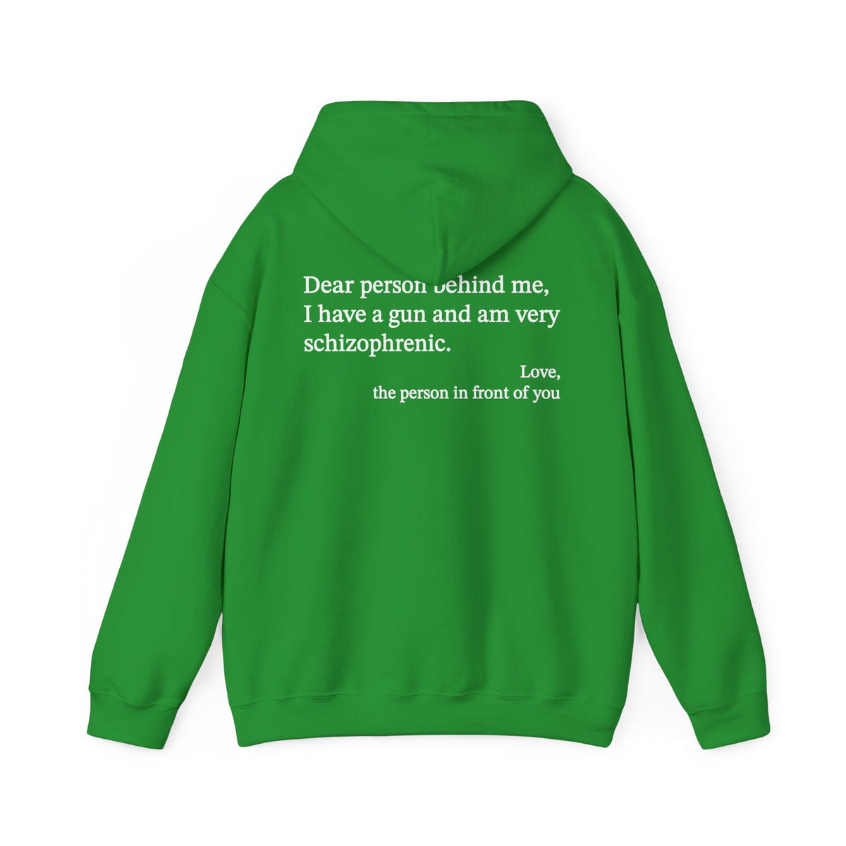 Dear Person Behind Me Schizophrenic Hoodie
