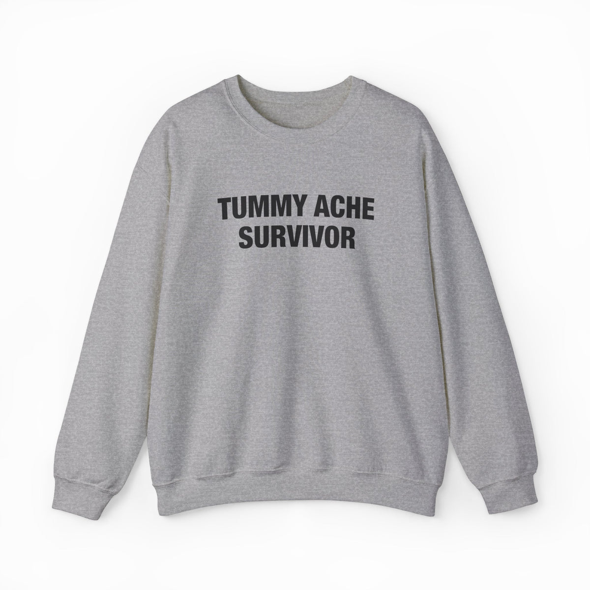 Tummy Ache Survivor Crewneck