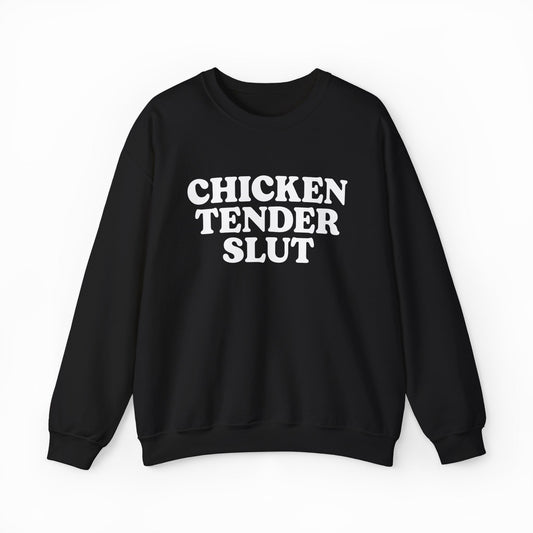 Illicit Shirts Chicken Tender Slut Crewneck