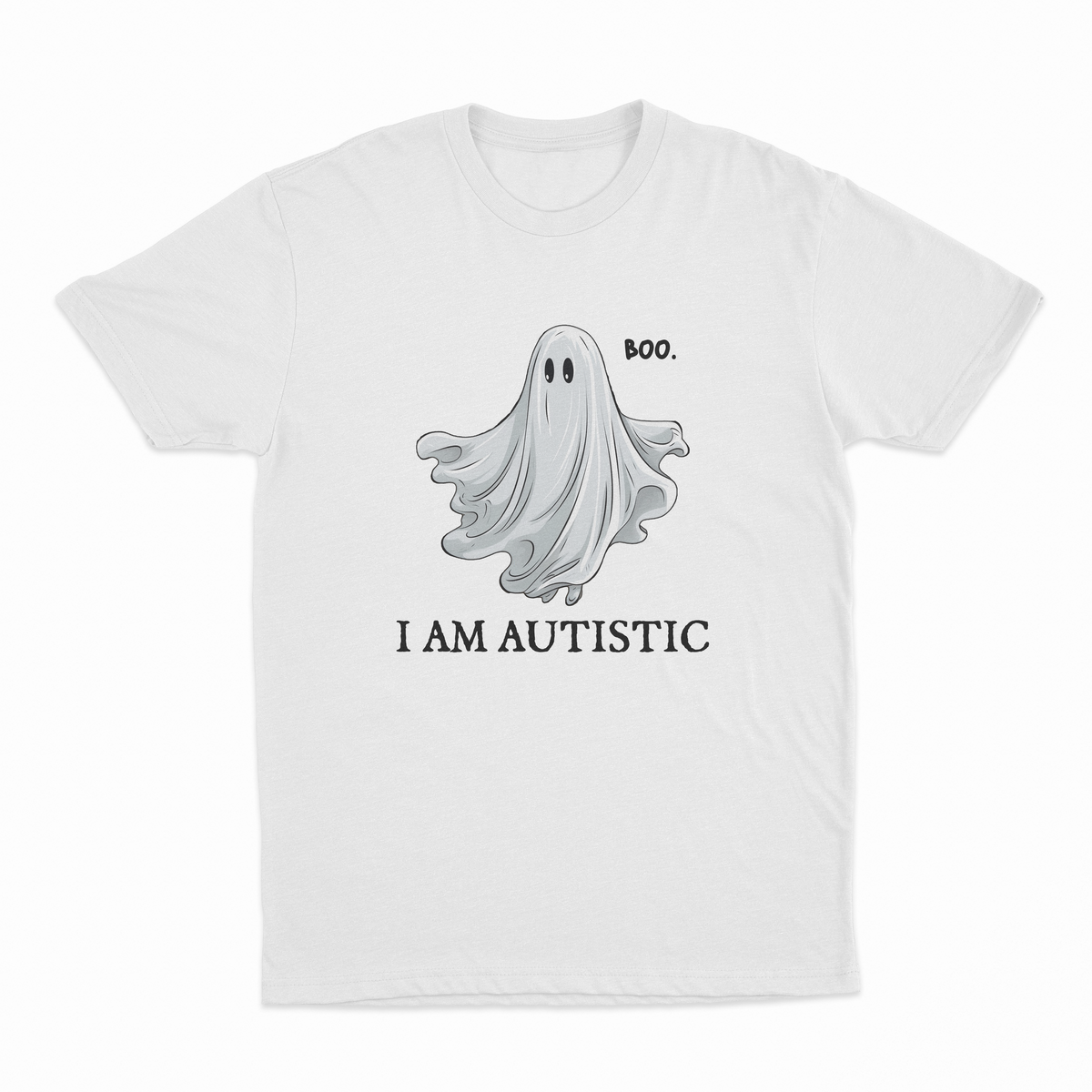 Boo I am Autistic T-Shirt