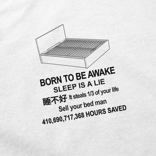 Illicit Shirts Born To Be Awake T-Shirt