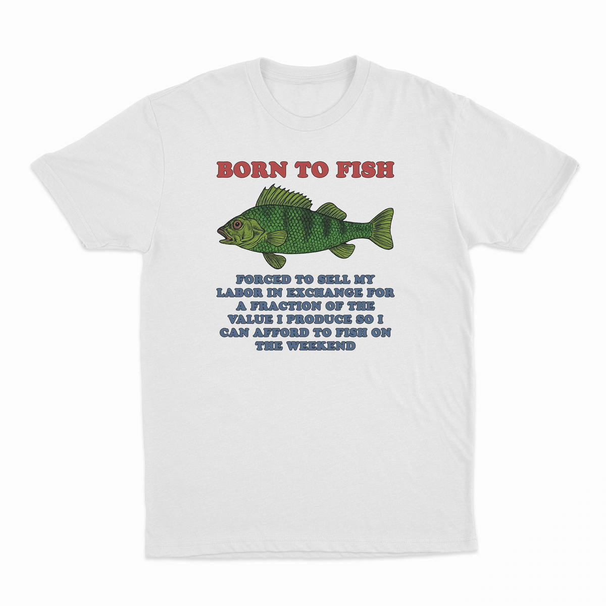 Born To Fish T-Shirt