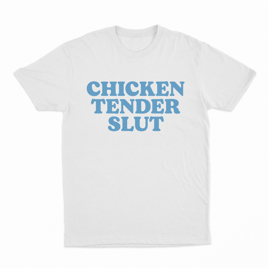 Illicit Shirts Chicken Tender Slut T-Shirt