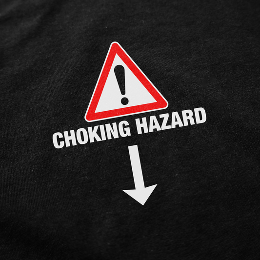 Illicit Shirts Choking Hazard T-Shirt