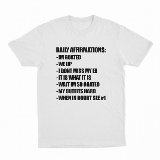 Illicit Shirts Daily Affirmations T-Shirt