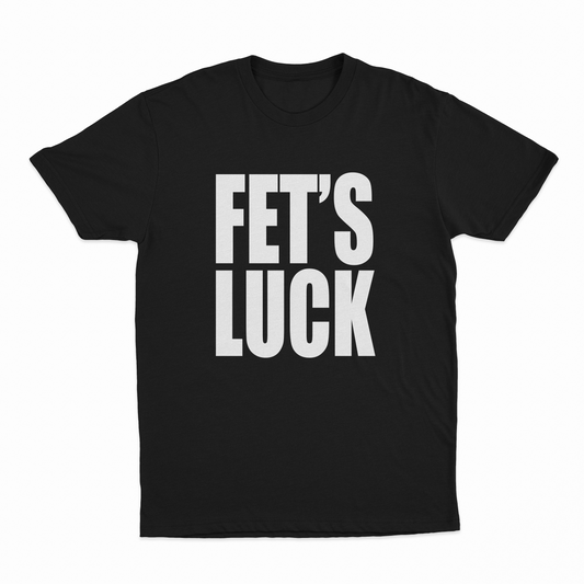 Illicit Shirts Fets Luck T-Shirt