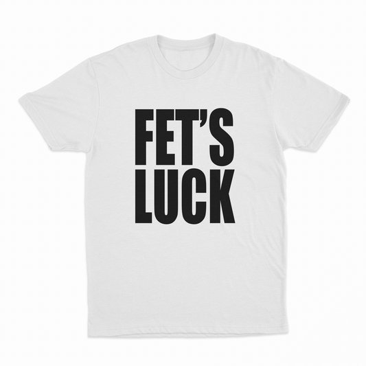 Illicit Shirts Fets Luck T-Shirt