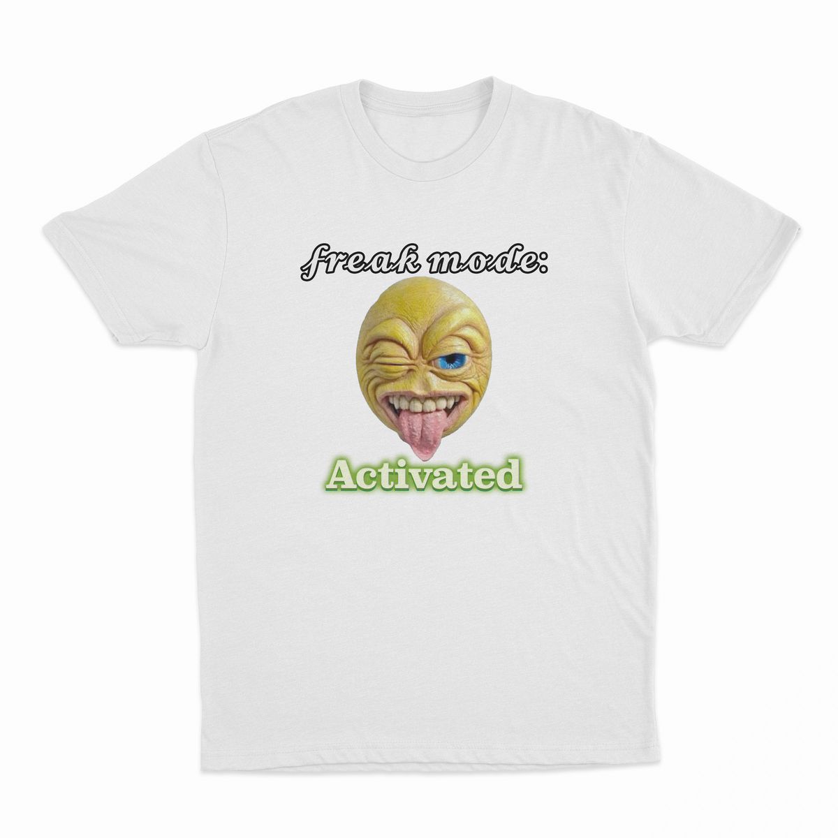 𝓯𝓻𝓮𝓪𝓴 𝓶𝓸𝓭𝓮 Activated T-Shirt