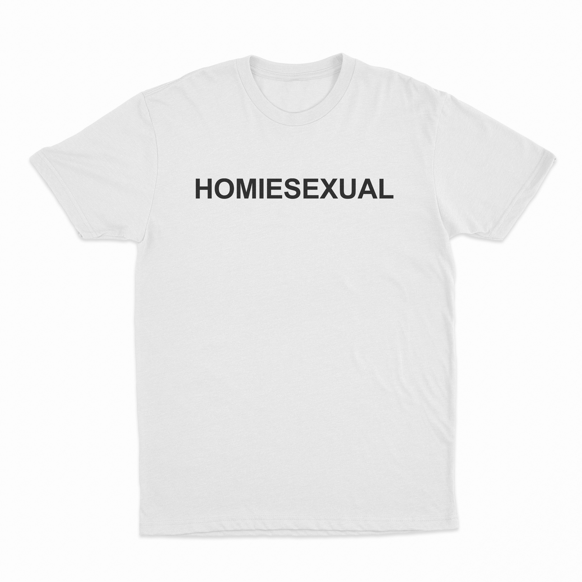 Homiesexual T-Shirt