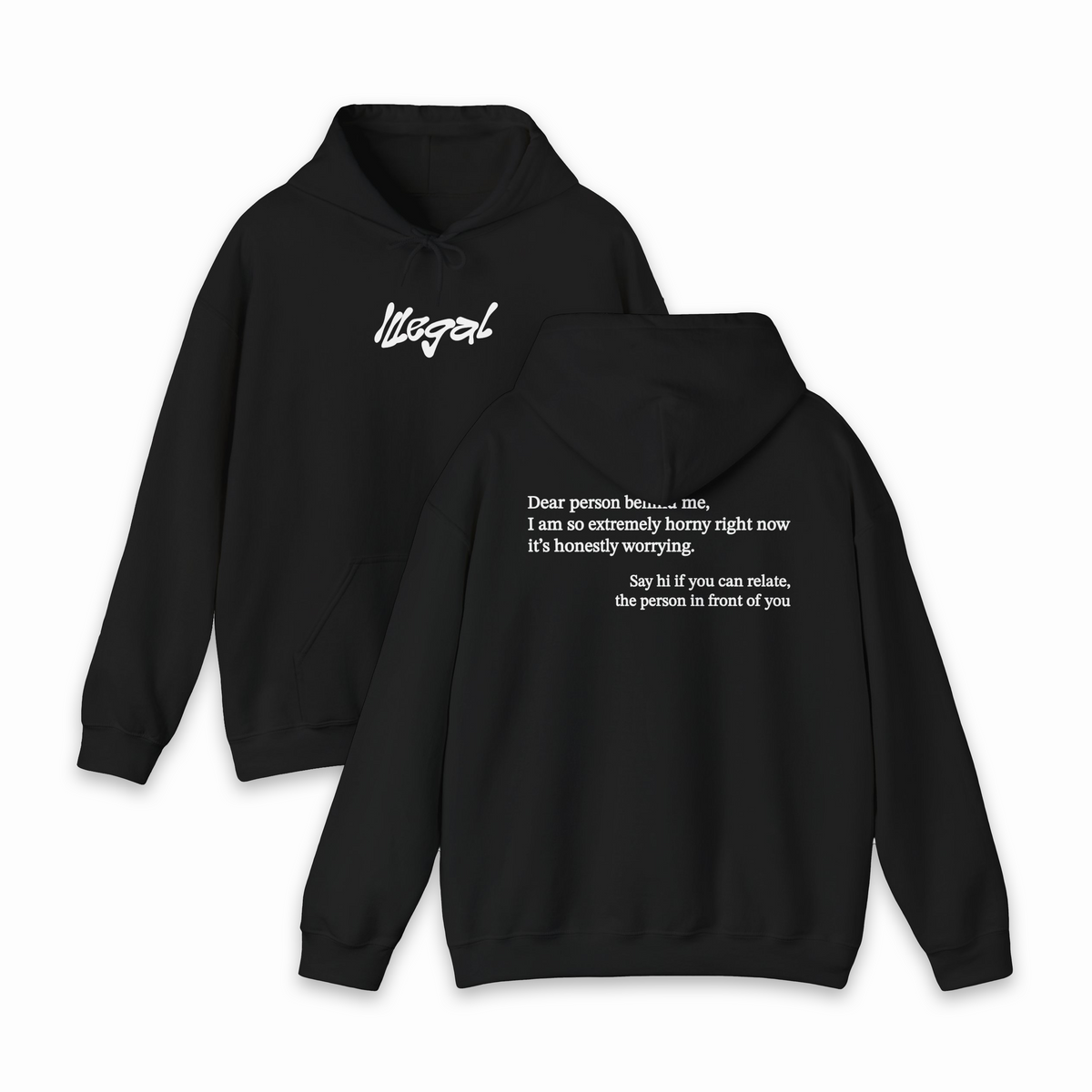 Dear Person Behind Me Horny Hoodie