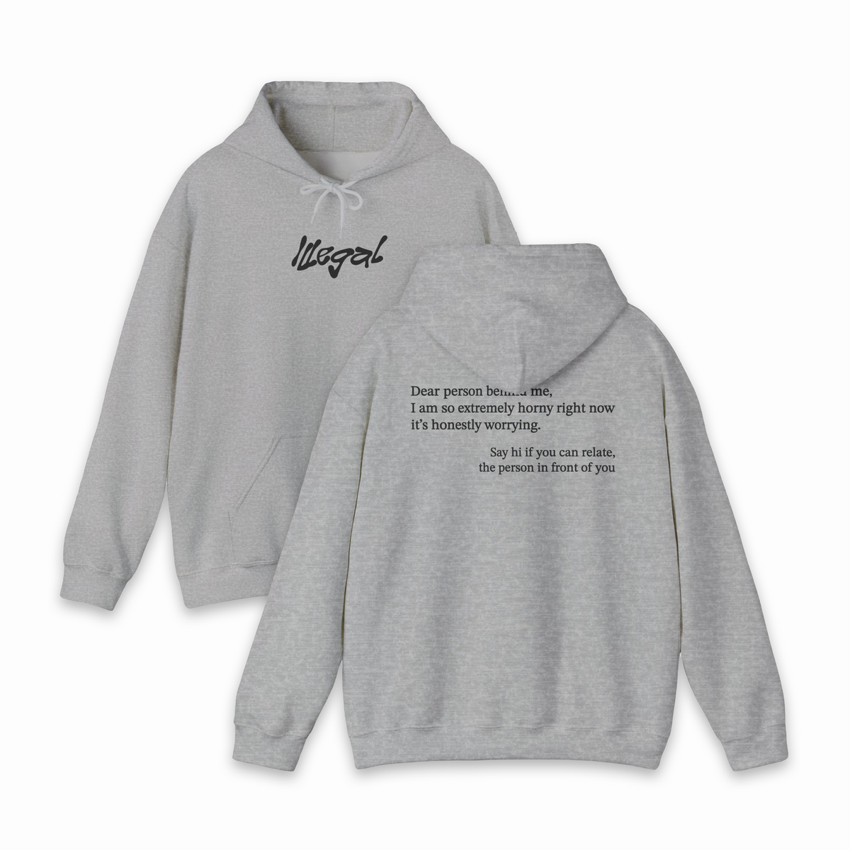 Dear Person Behind Me Horny Hoodie