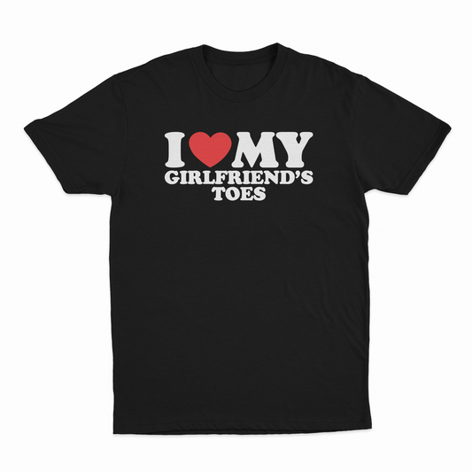 I Heart My Girlfriend's Toes T-Shirt
