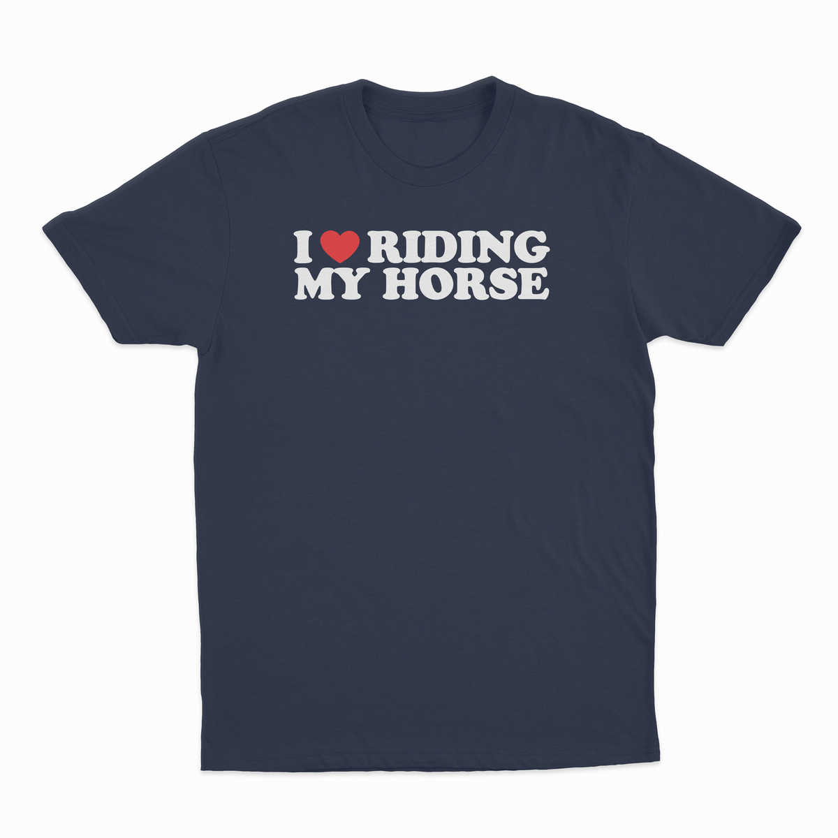 I Heart Riding My Horse T-Shirt