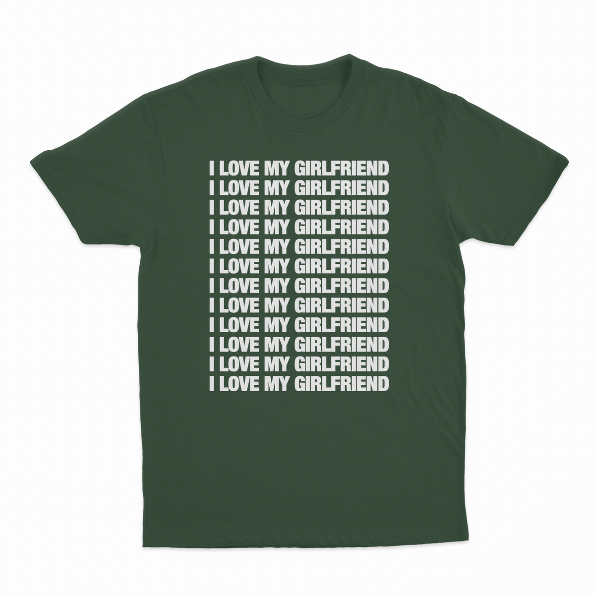 I Love My Girlfriend T-Shirt