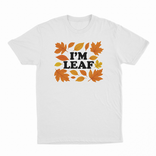 Illicit Shirts I'm Leaf T-Shirt