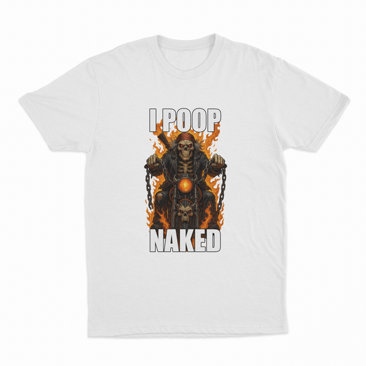 Illicit Shirts I Poop Naked T-Shirt