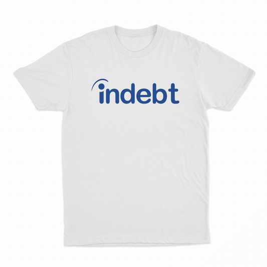 Illicit Shirts Indebt (Indeed Parody) T-Shirt